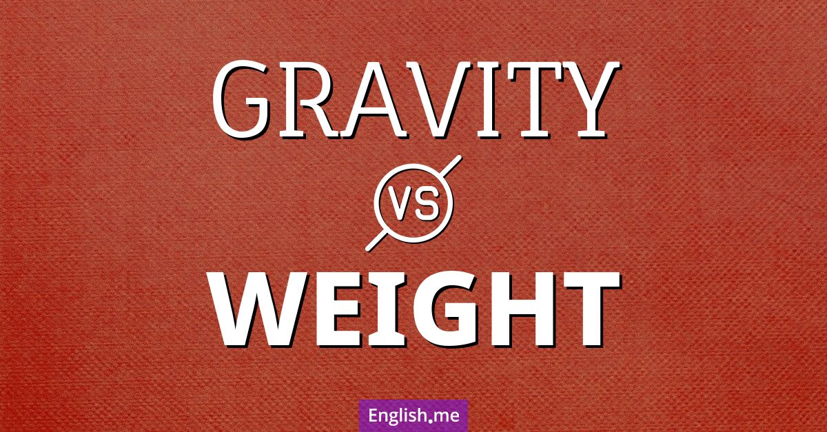 "Gravity" (gravité) contre "Weight" (poids)