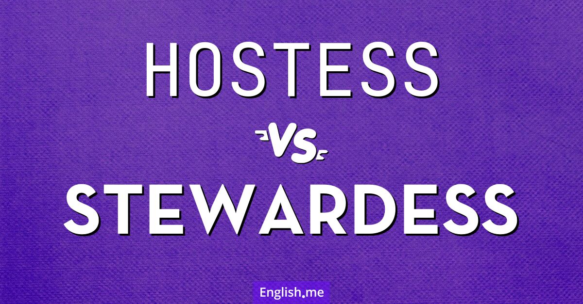 "Hostess" (Hôtesse) contre "Stewardess" (Hôtesse de l'air)