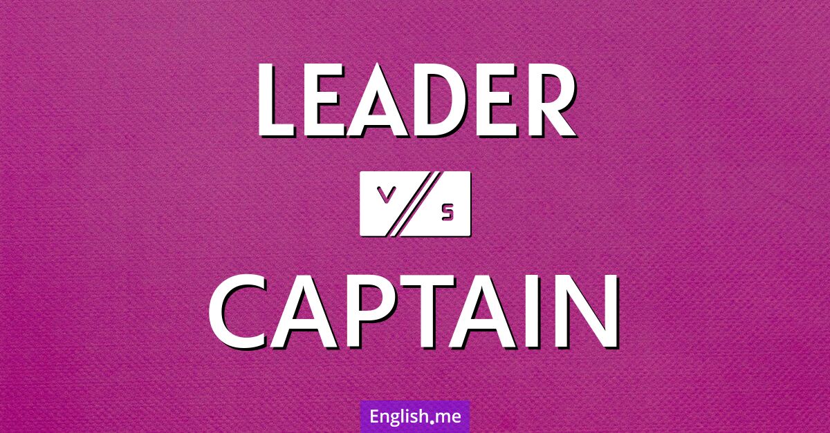 "Leader" (chef) contre "Captain" (capitaine)