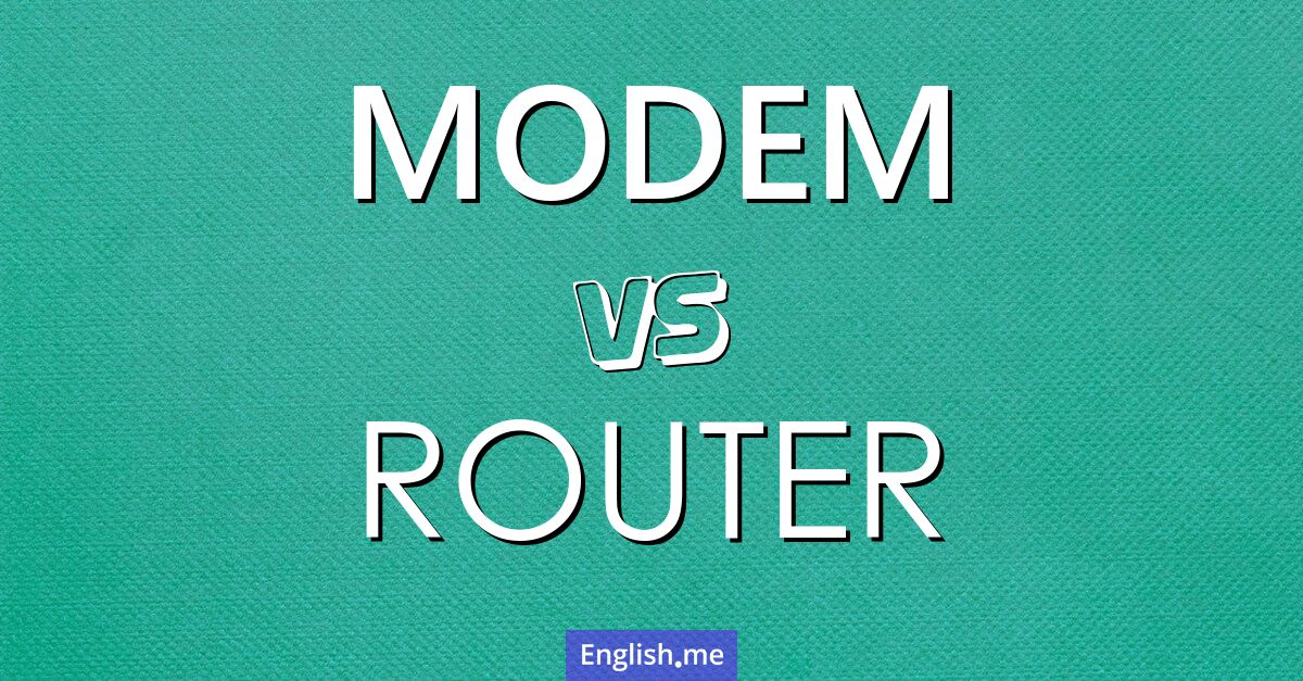 "Modem" (modem) contre "Router" (routeur)