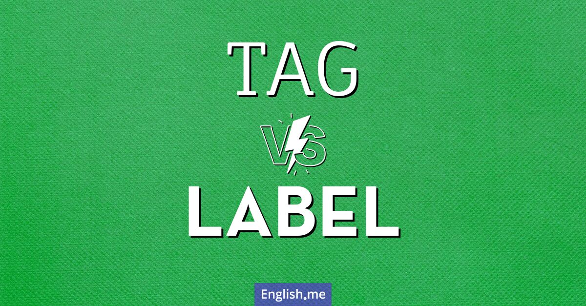 "Tag" (étiquette) contre "Label" (étiquette)