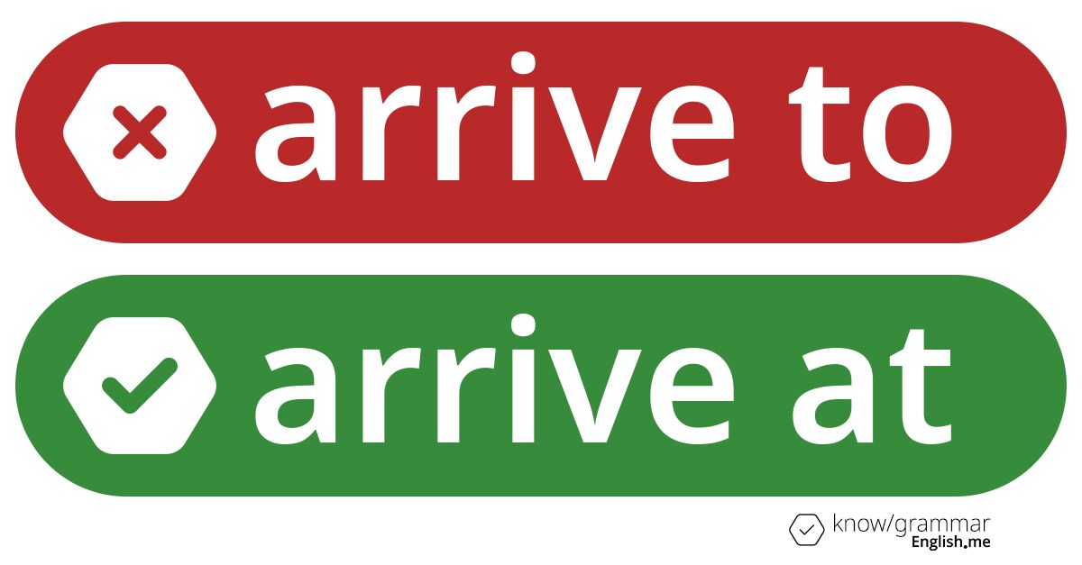 Pourquoi "arrive to" est incorrect en anglais?