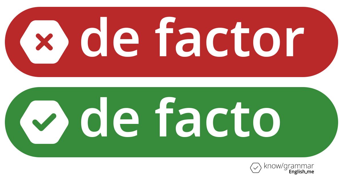 Pourquoi "de factor" est incorrect en anglais?