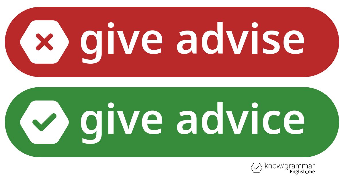 Pourquoi "give advise" est incorrect en anglais?