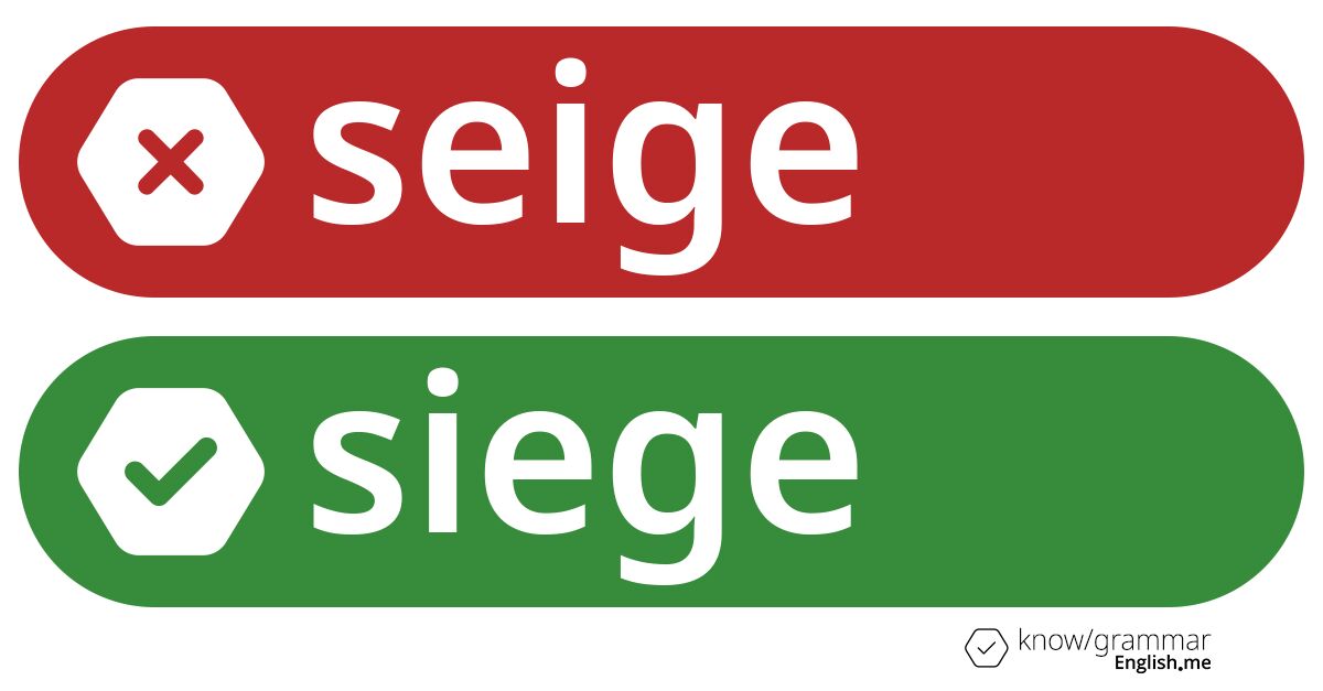 Pourquoi "seige" est incorrect en anglais?