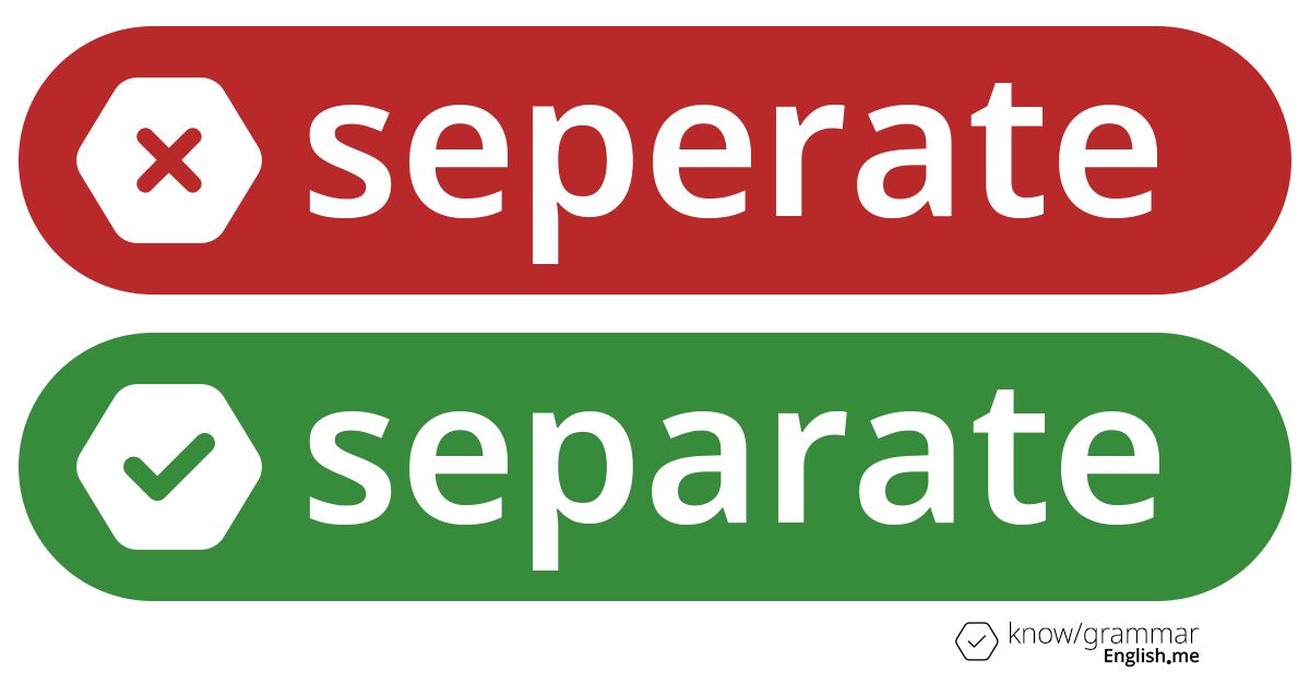 Pourquoi "seperate" est incorrect en anglais?