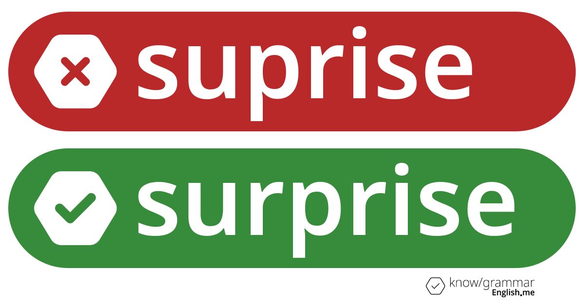 Pourquoi "suprise" est incorrect en anglais?