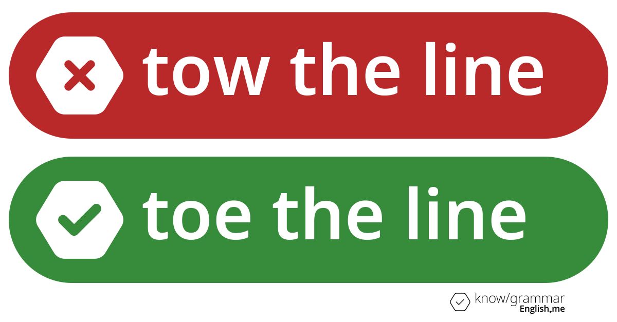 Pourquoi "tow the line" est incorrect en anglais?