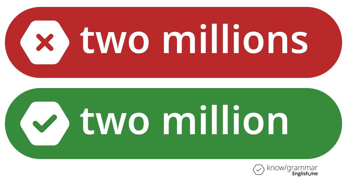 Pourquoi "two millions" est incorrect en anglais?