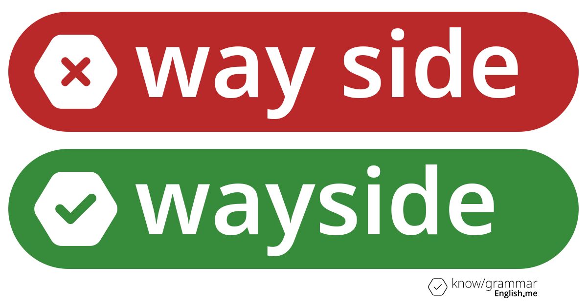Pourquoi "way side" est incorrect en anglais?